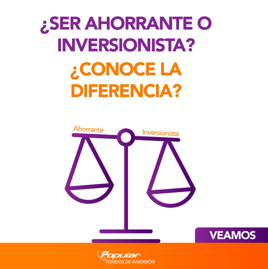 ¿Ser Ahorrante o Inversionista?